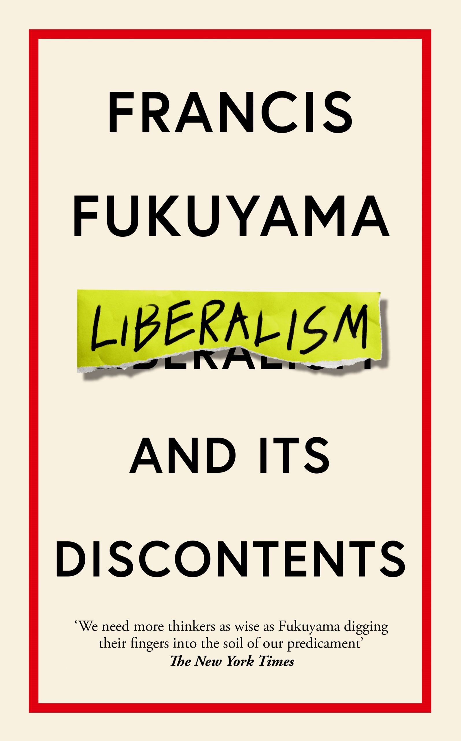 liberalism and its discontents fukuyama